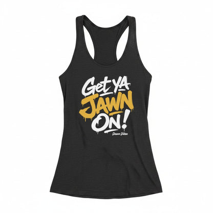 Women's Get Ya Jawn On! - Racerback Tank Top