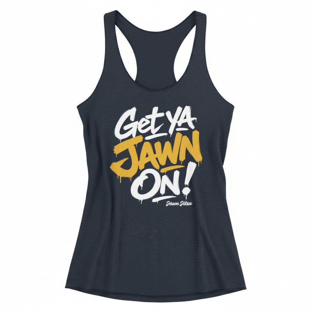 Women's Get Ya Jawn On! - Racerback Tank Top